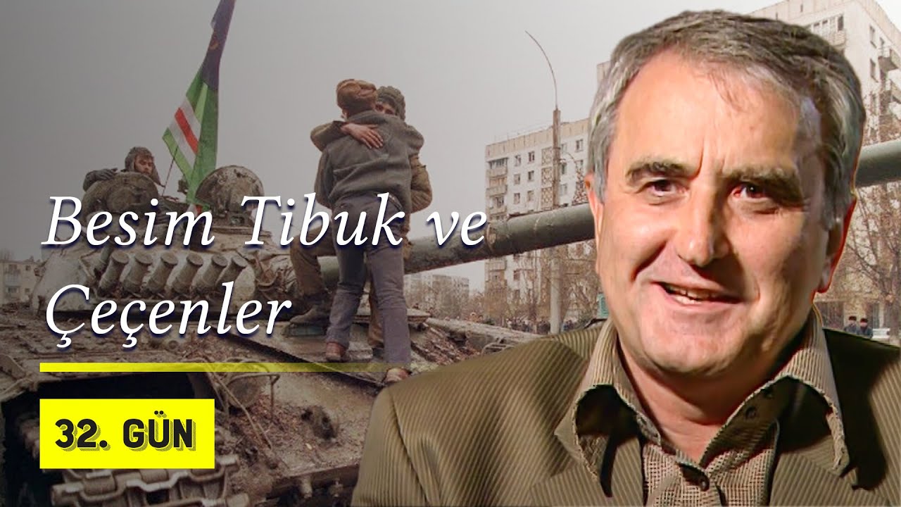 Besim Tibuk ve Çeçen Kampları - 32. Gün Özel Arşivi