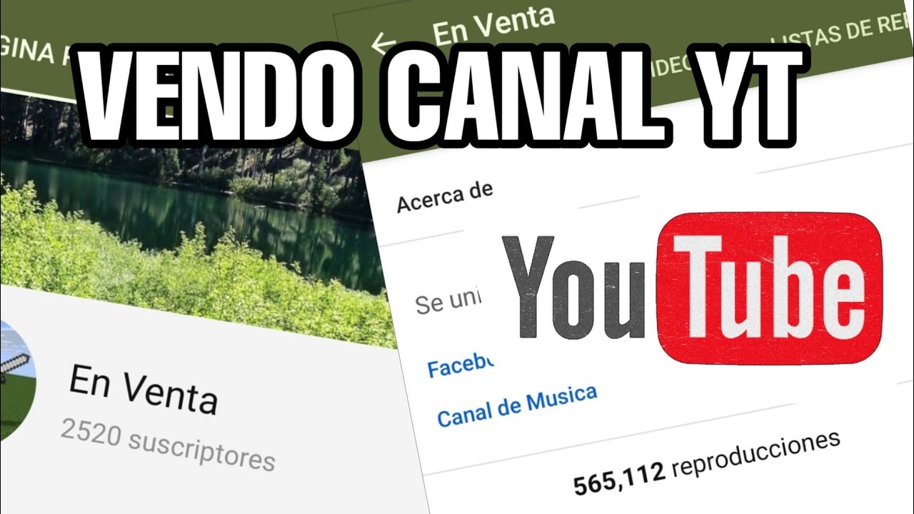 VENDO CANAL DE YOUTUBE CON MAS DE 2500 SUSCRIPTORES