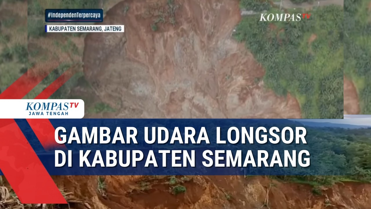 Gambar Udara Longsor di Kabupaten Semarang