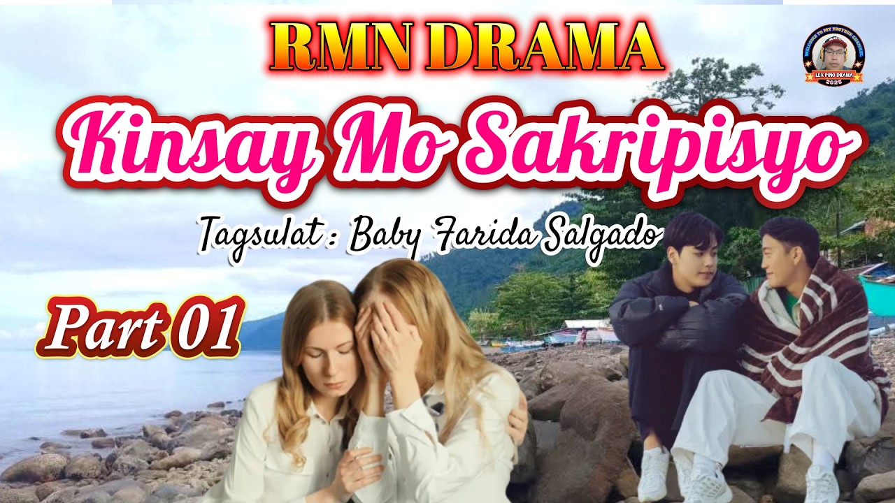 KINSAY MO SAKRIPISYO * PART 01