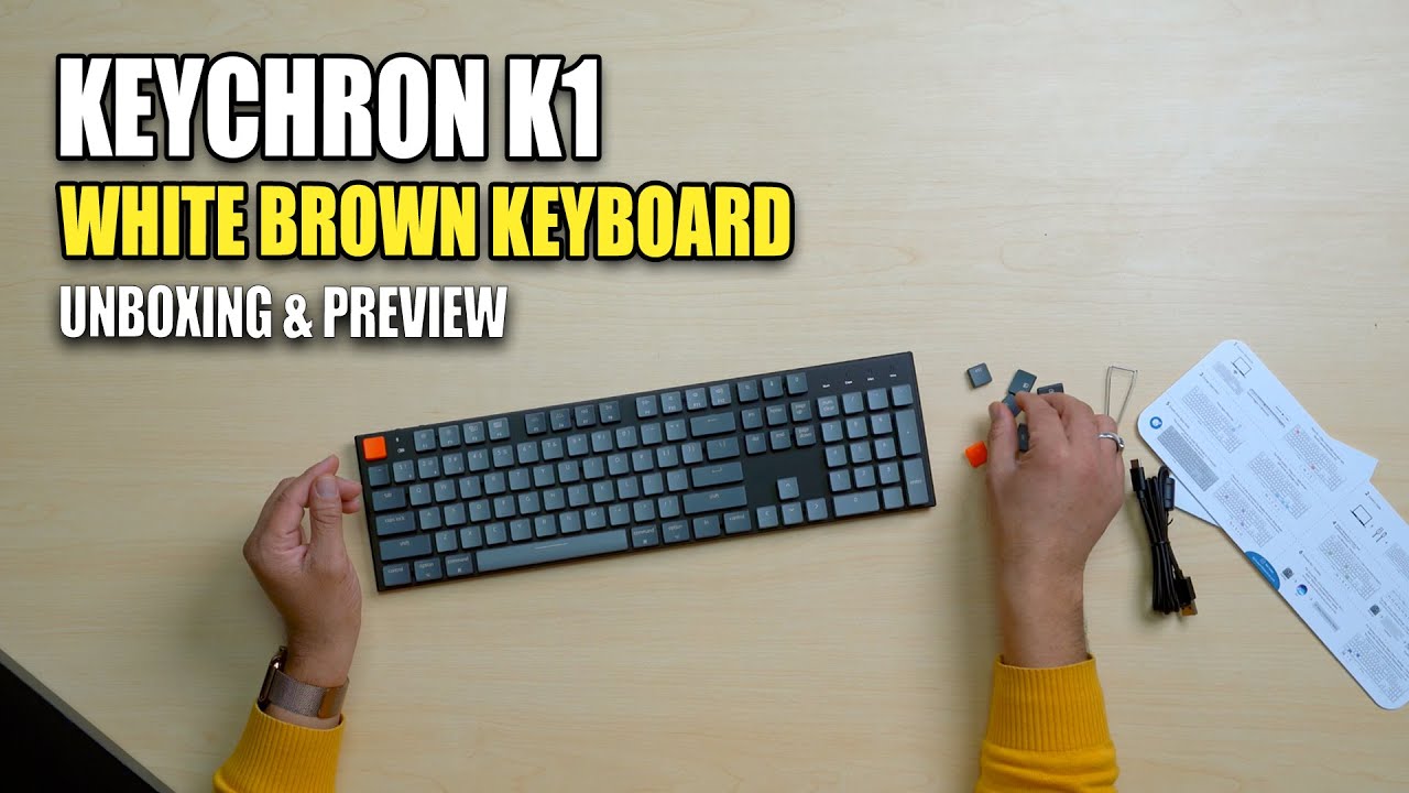 Keychron K1 104 Low Profile White LED Brown keyBoard Unboxing & Preview || OlizStore
