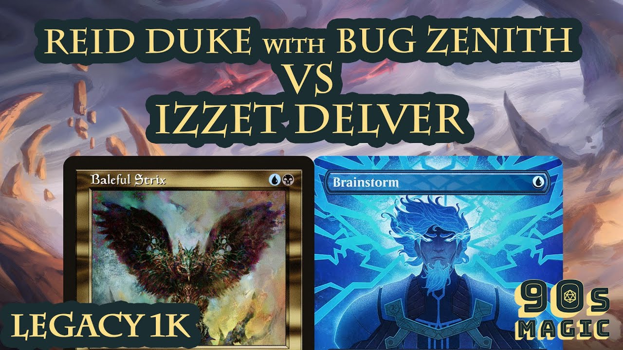 Reid Duke BUG Zenith vs UR Delver [Legacy $1000 Round 3]
