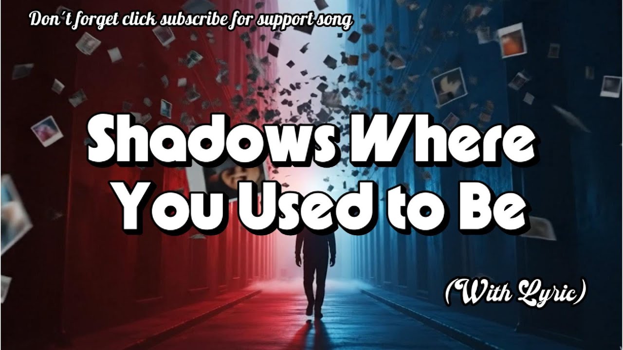 Shadows Where You Used to Be| Best Original sad song 2026