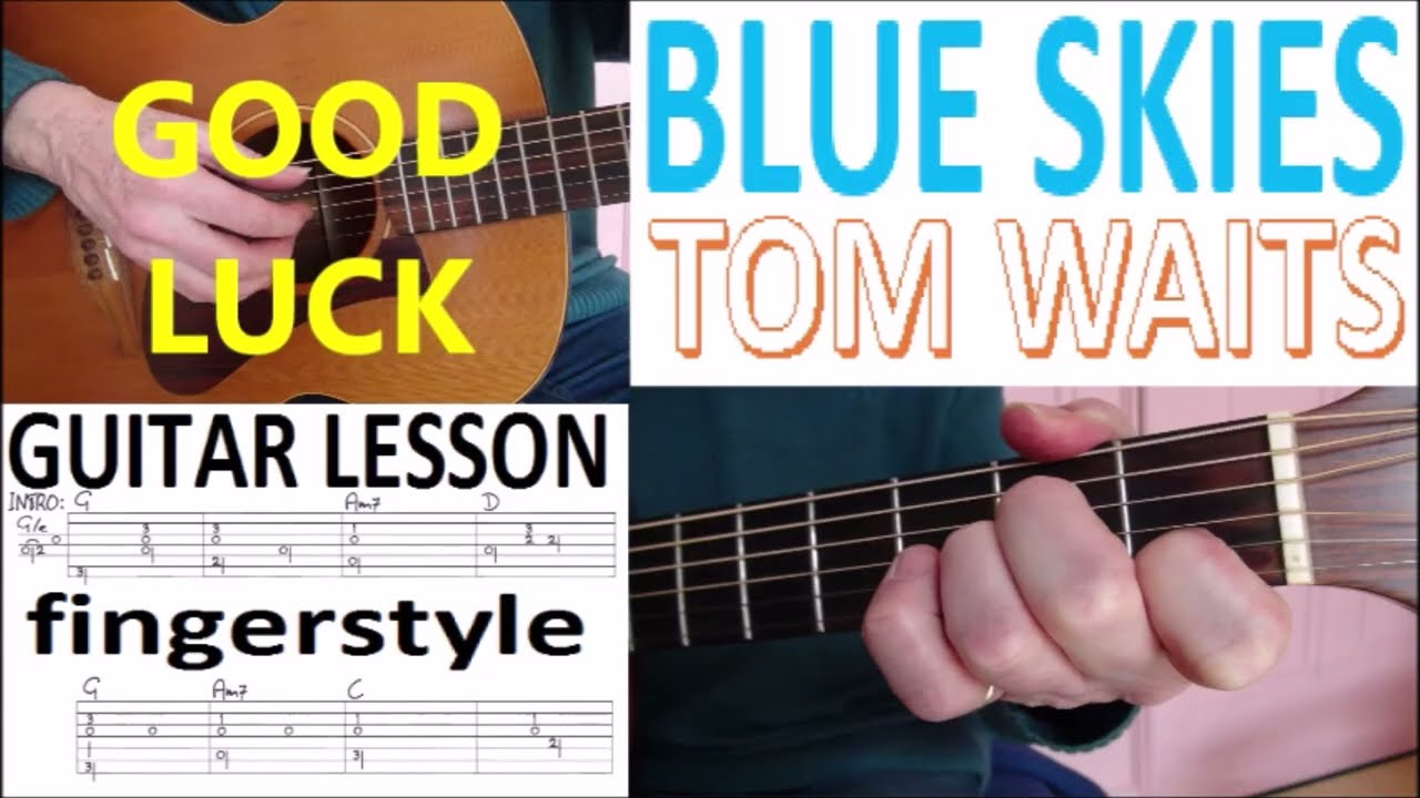 BLUE SKIES - TOM WAITS fingerstyle GUITAR LESSON