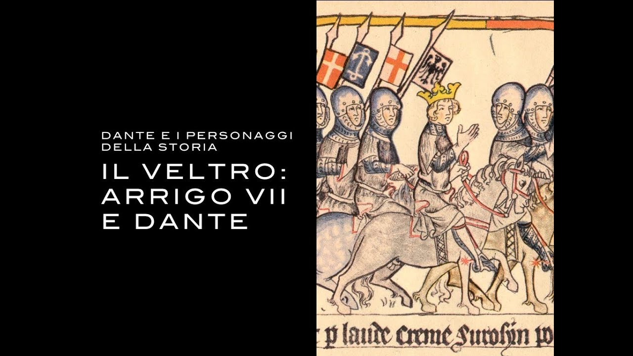 Chi è il Veltro:Dante Alighieri e Arrigo VII di Lussemburgo