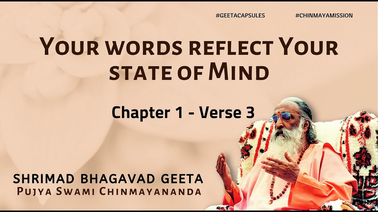 Bhagavad Geeta | Your words reflect your state of Mind | Ch 1 Ver 3 #ChinmayaMission #BhagavadGita