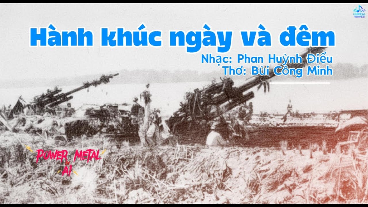 Hành khúc ngày và đêm - Phan Huỳnh Điểu - Power metal AI cover
