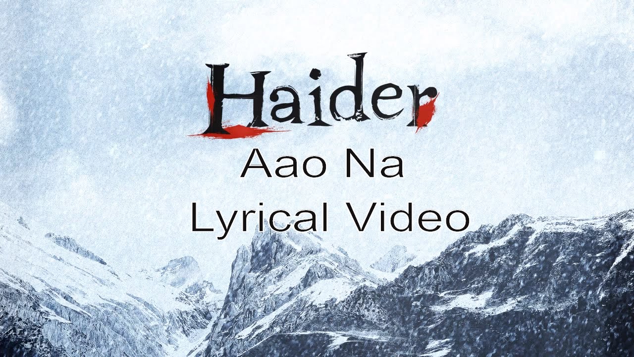 Aao Na | Lyrical Video | Haider | Vishal Dadlani | Shahid Kapoor | Vishal Bhardwaj | Shraddha Kapoor