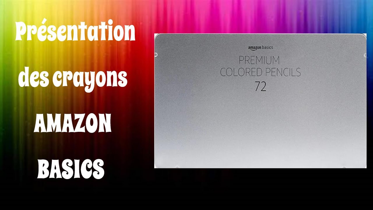 Présentation des crayons AMAZON BASICS