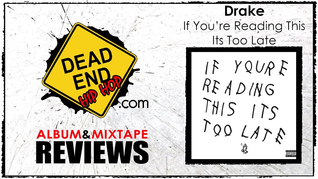 Drake - If You're Reading This Its Too Late Album Review | DEHH