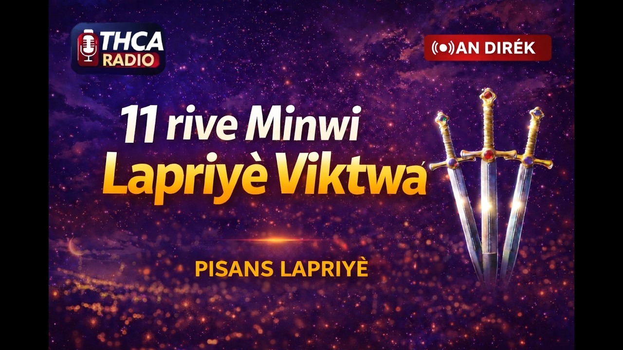 11 Pou 12 Minwi Lapriyè Viktwa | Pwisan Lapriyè Lannuit | THCA RADIO avèk //🔔 Abòne