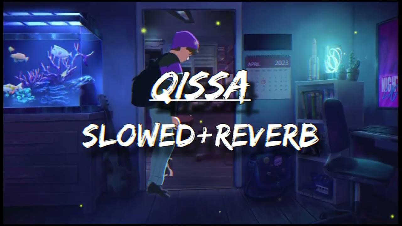 QISSA HINDI Full Song lyrics ( Slowed + Reverb )     