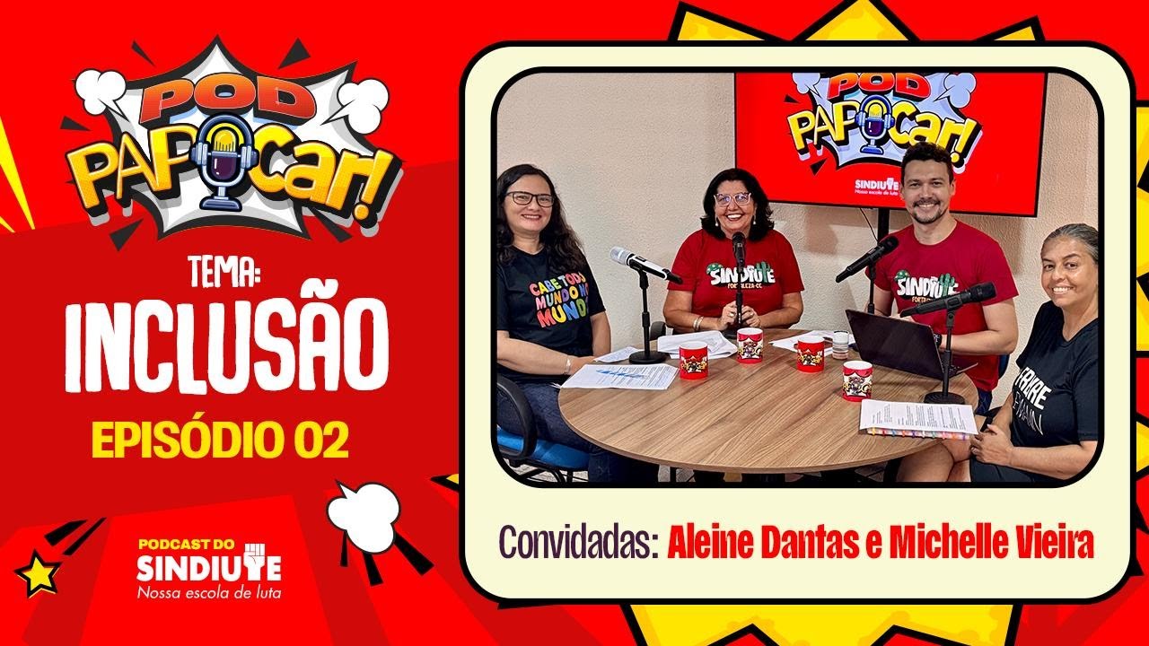 Podpapocar : o podcast do Sindiute Episódio 2