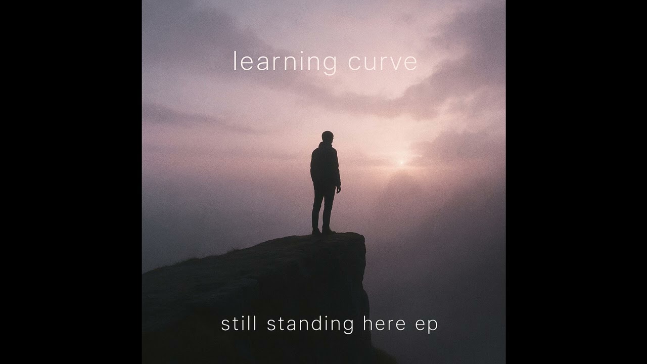 Learning Curve - Still Standing Here
