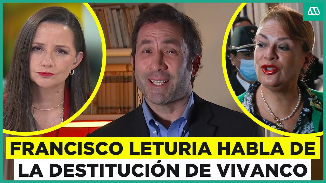 Entrevista a Francisco Leturia por la destitución de Ángela Vivanco