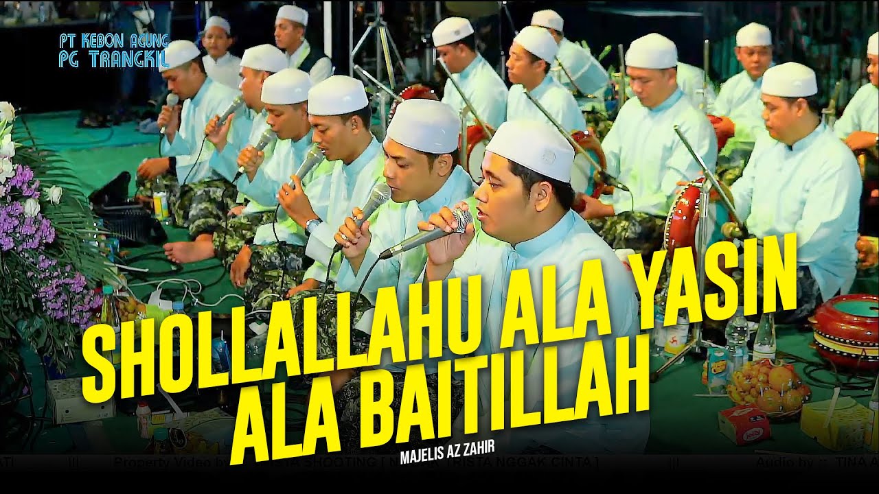 Qasidah Terbaru !! Shollallahu Ala Yasin & Ala Baitillah - Majelis Az Zahir | Lirik & Terjemah