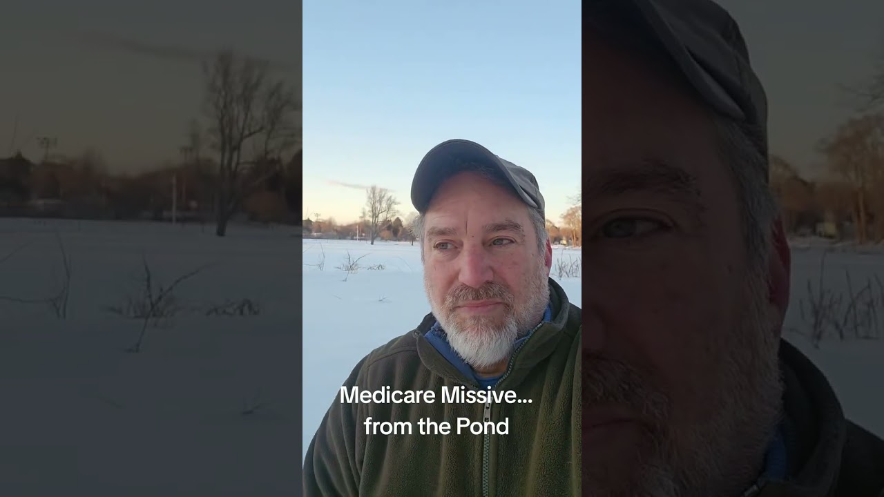 Medicare Missive...from the Pond 