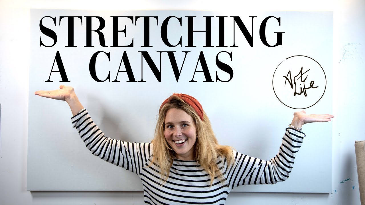 Stretching A Canvas - Everything You Need To Know!