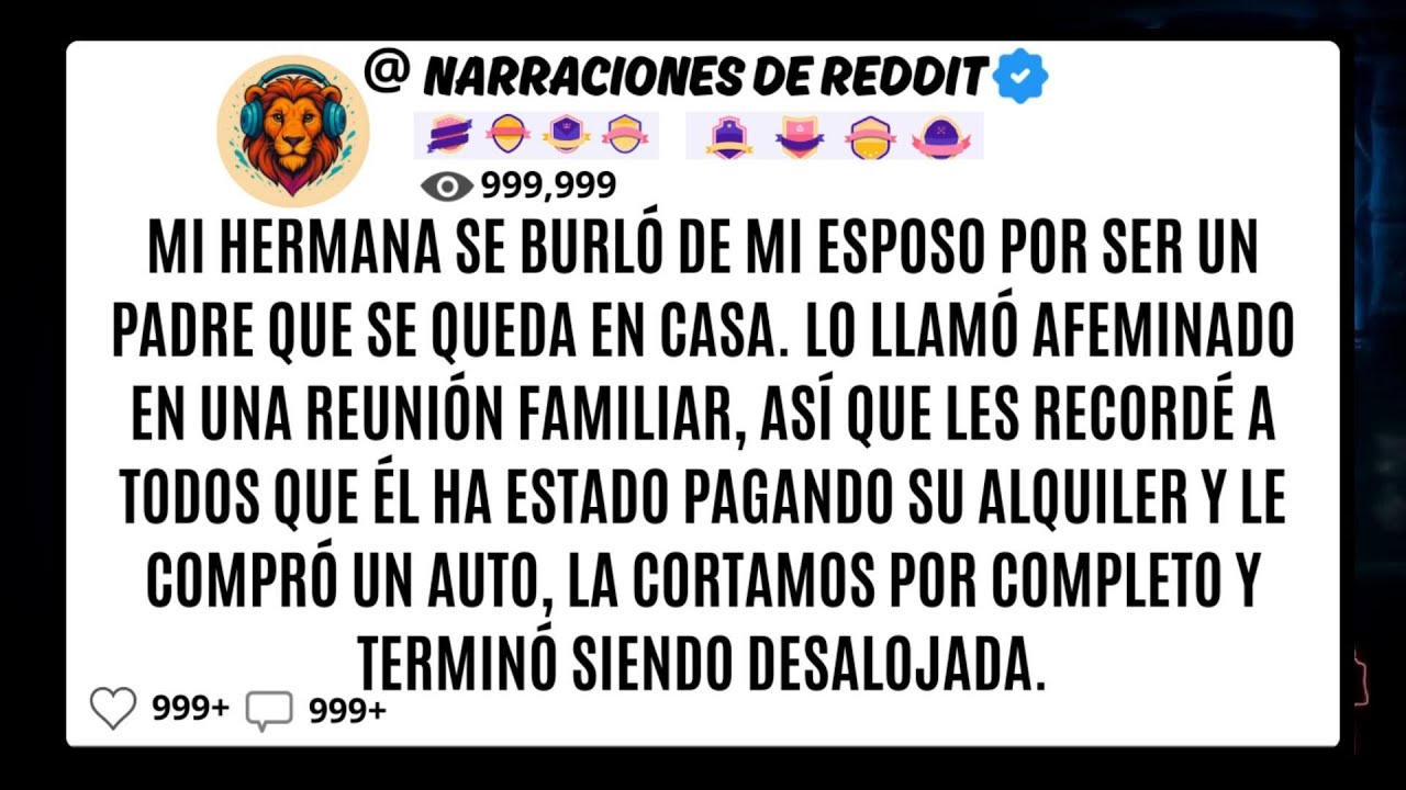 Mi HERMANA Se Burló De Mi ESPOSO Por Ser Un PADRE Que Se Queda En Casa. Lo Llamó Afeminado En Una..