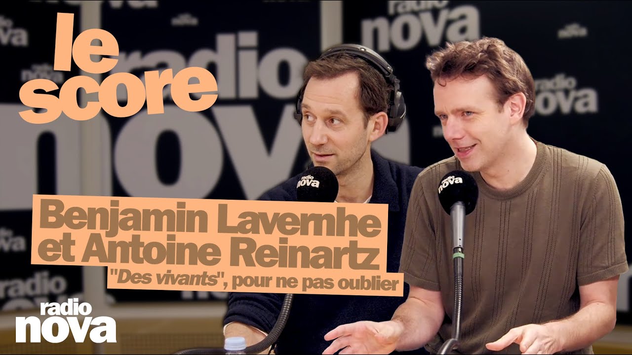 Benjamin Lavernhe et Antoine Reinartz : 