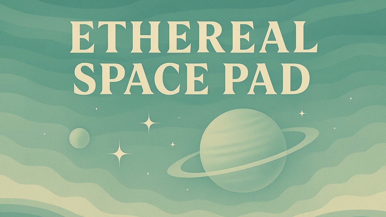 Ethereal Space Pad -- KEY OF G --