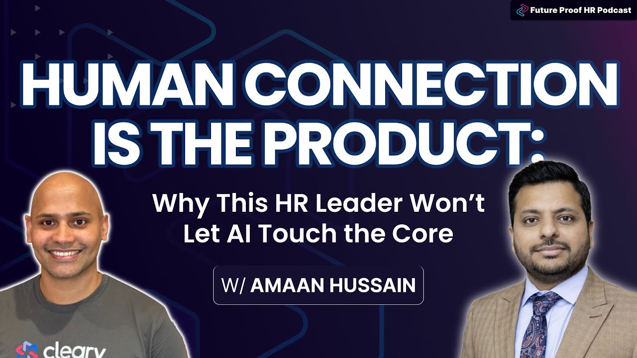 Human Connection Is the Product: Why This HR Leader Won’t Let AI Touch the Core