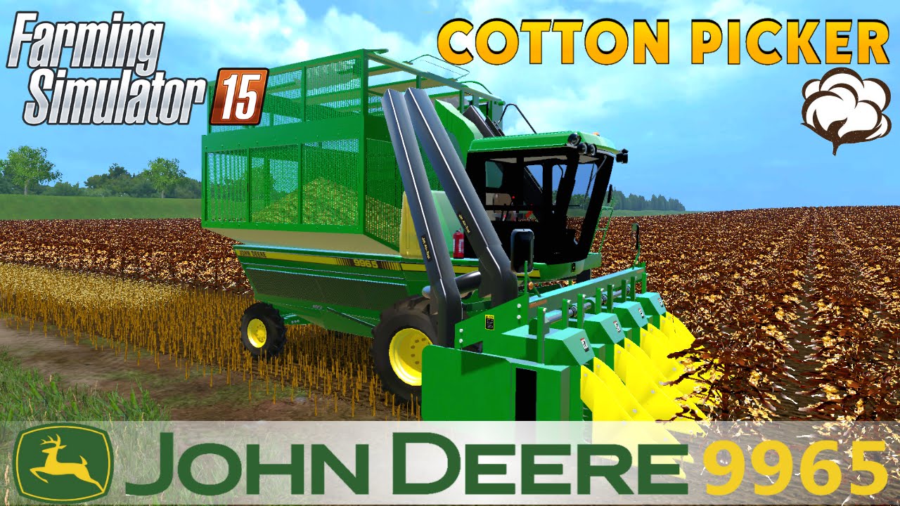 Farming Simulator 15 JOHN DEERE 9965 Cotton Picker