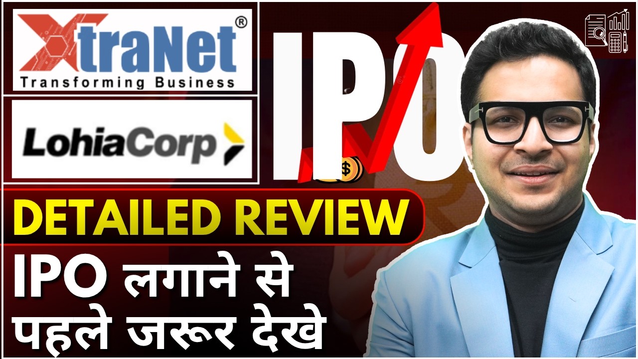 Xtranet Technologies Ltd IPO VS Lohia Corp Ltd IPO | Xtranet TechnologieS IPO VS Lohia Corp IPO |