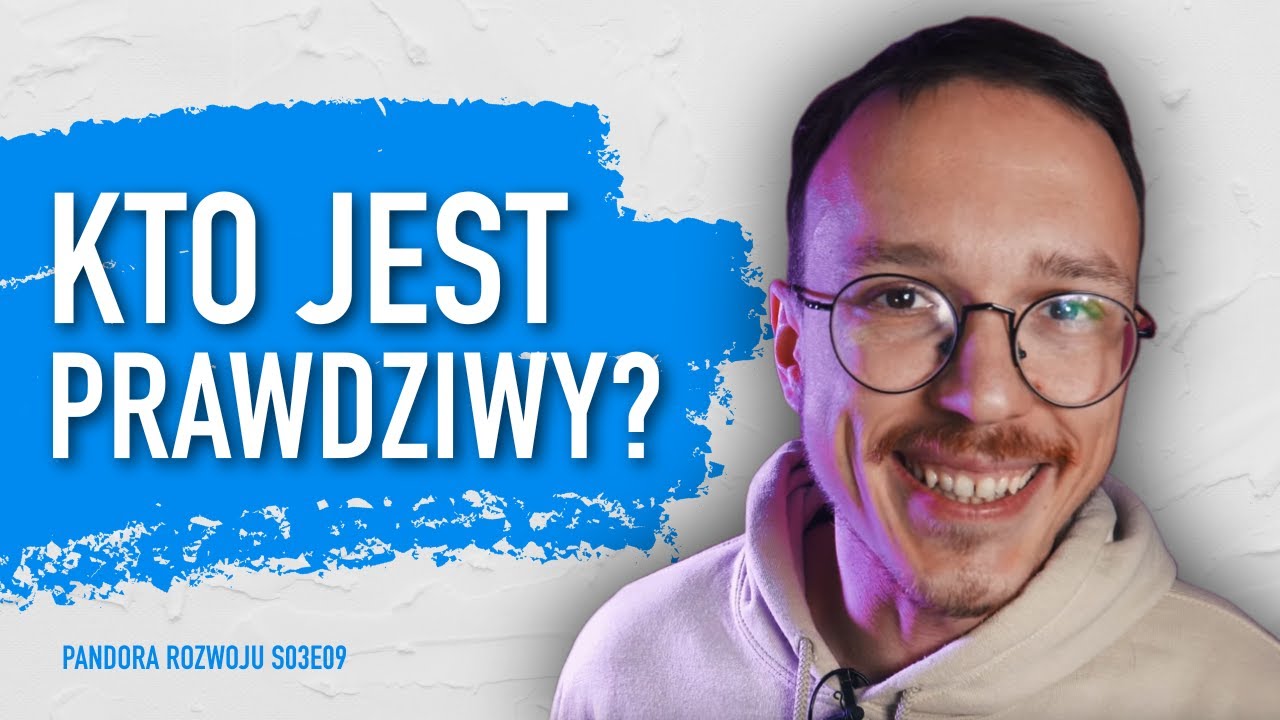 Jak być autentycznym? | Pandora Rozwoju S03E09
