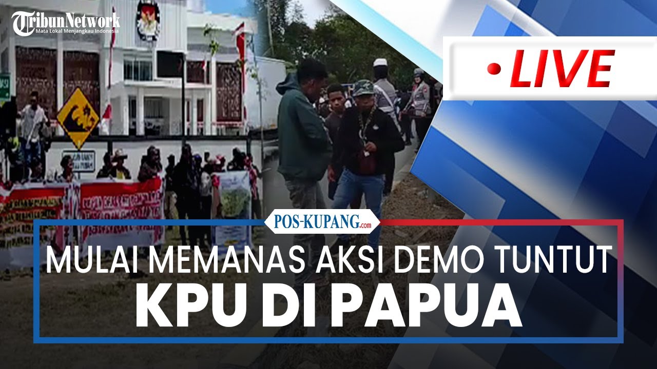 🔴Mulai Memanas Aksi Demon Tuntut KPU Kembalikan Suara Rakyat oleh Kedua Pendukung Paslon di Papua