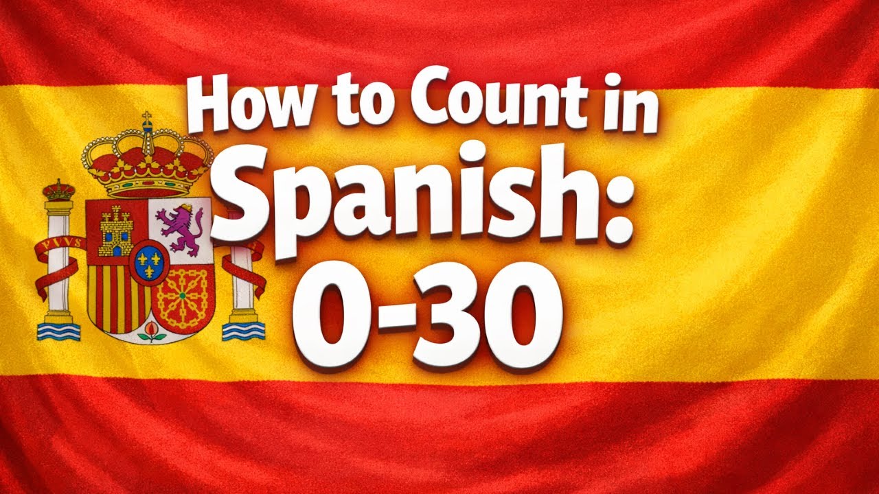 How to Count from 0-30 in Spanish | Spanish Lesson for Beginners