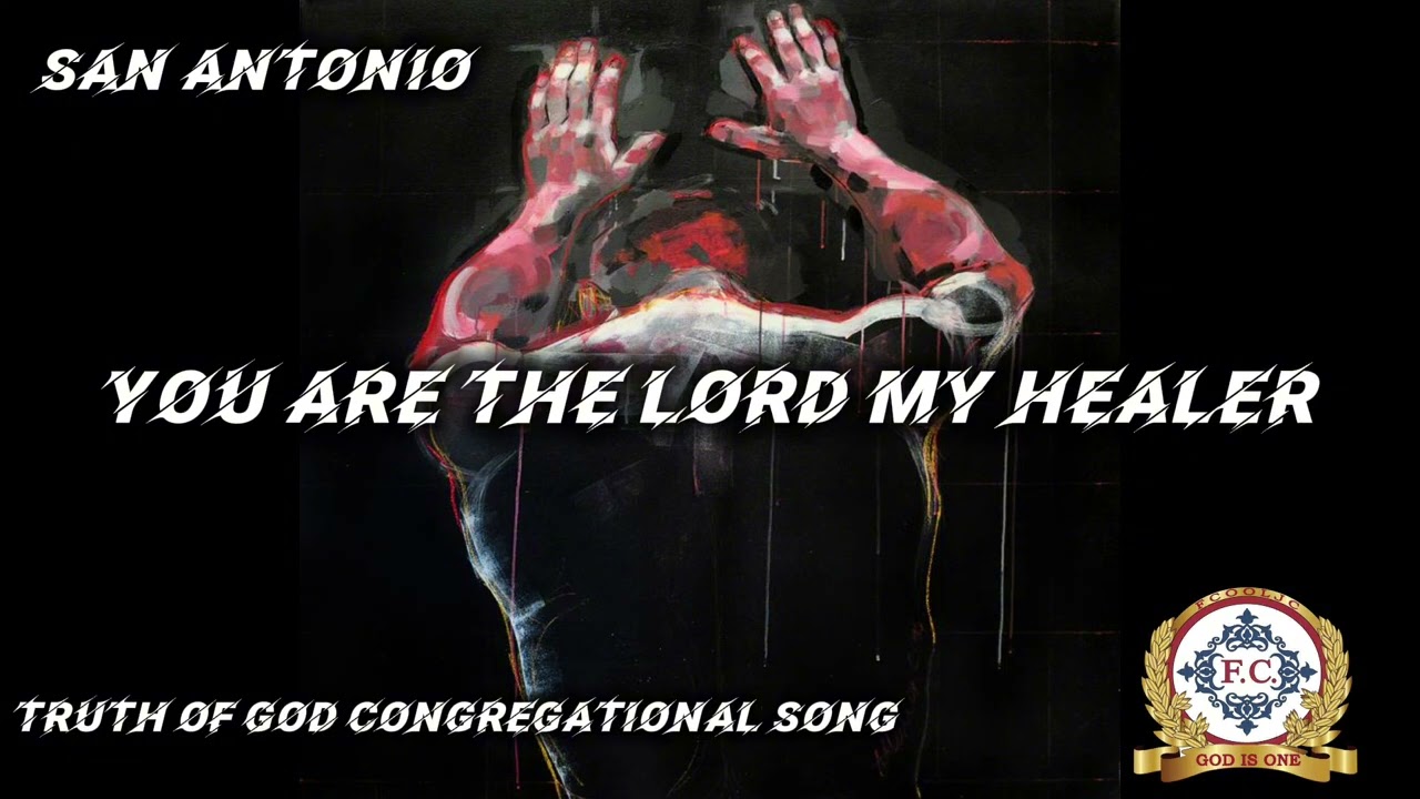You Are The Lord My Healer|Prayer Included| Congregational| Truth Of God