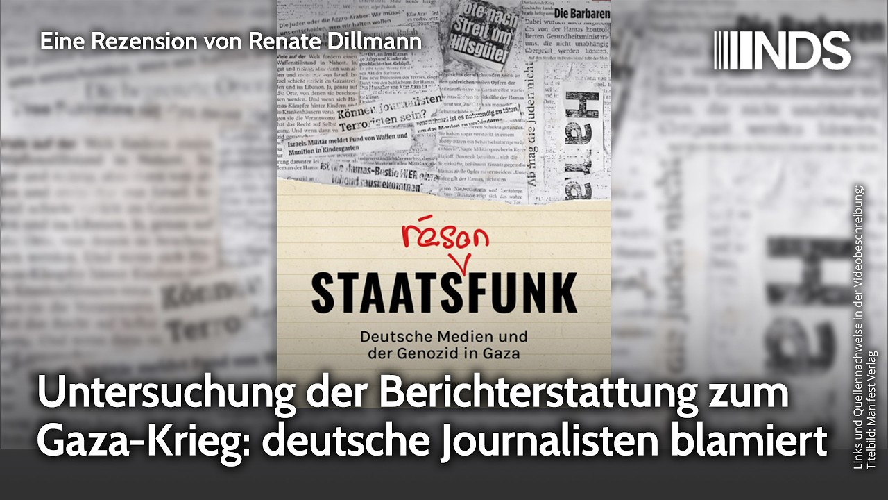 Untersuchung der Berichterstattung zum Gaza-Krieg: deutsche Journalisten blamiert NDS-Podcast