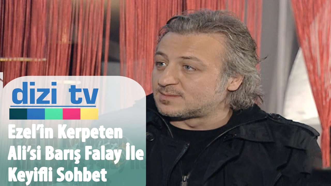 Ezel'in Kerpeten Ali'si, Barış Falay Dizi Tv'ye konuştu - Dizi Tv 5. Bölüm