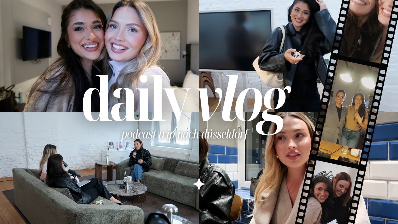 Vlog: Unser Podcast Trip nach Düsseldorf 🎙️💕