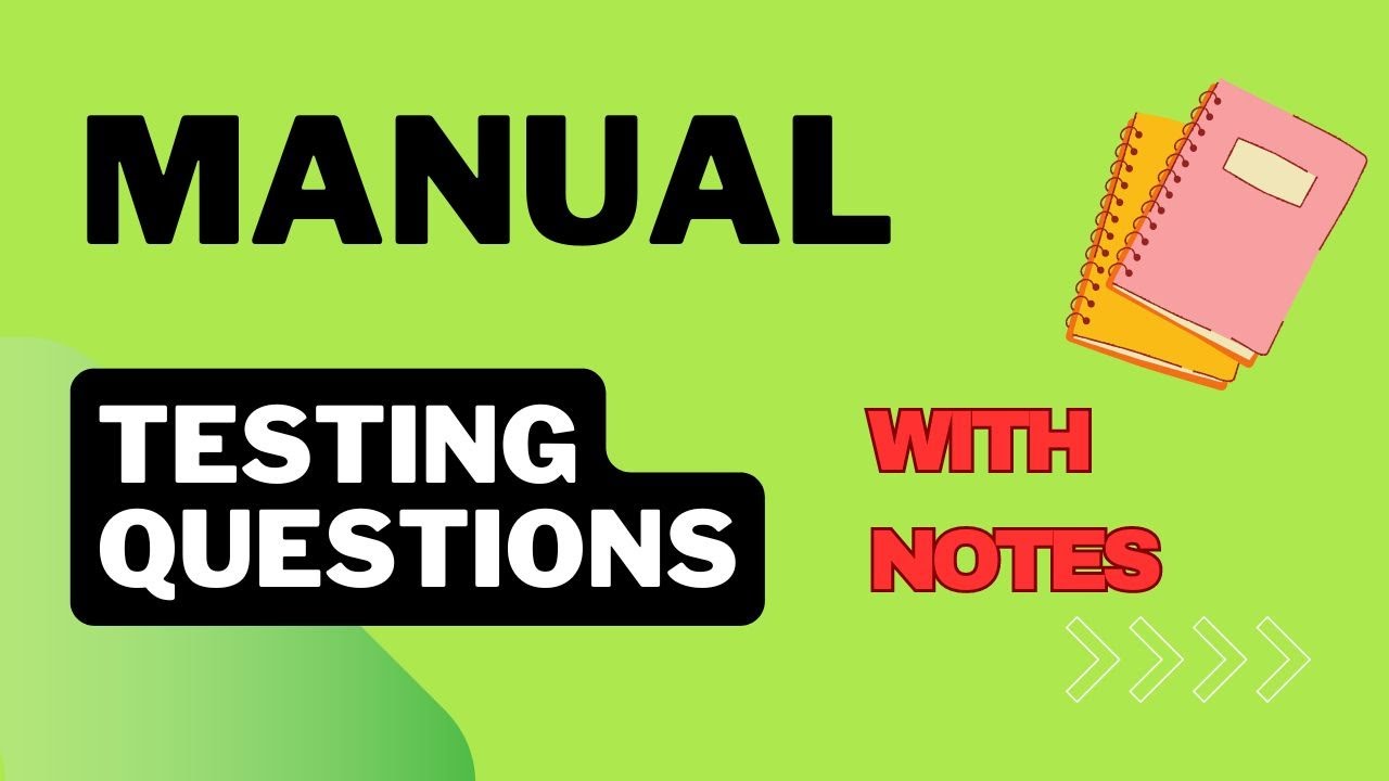 10 common manual testing interview questions along with Notes