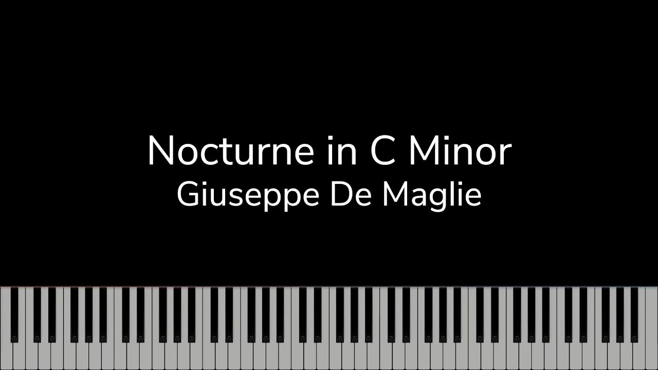 Giuseppe De Maglie - Nocturne in C Minor Op. 16