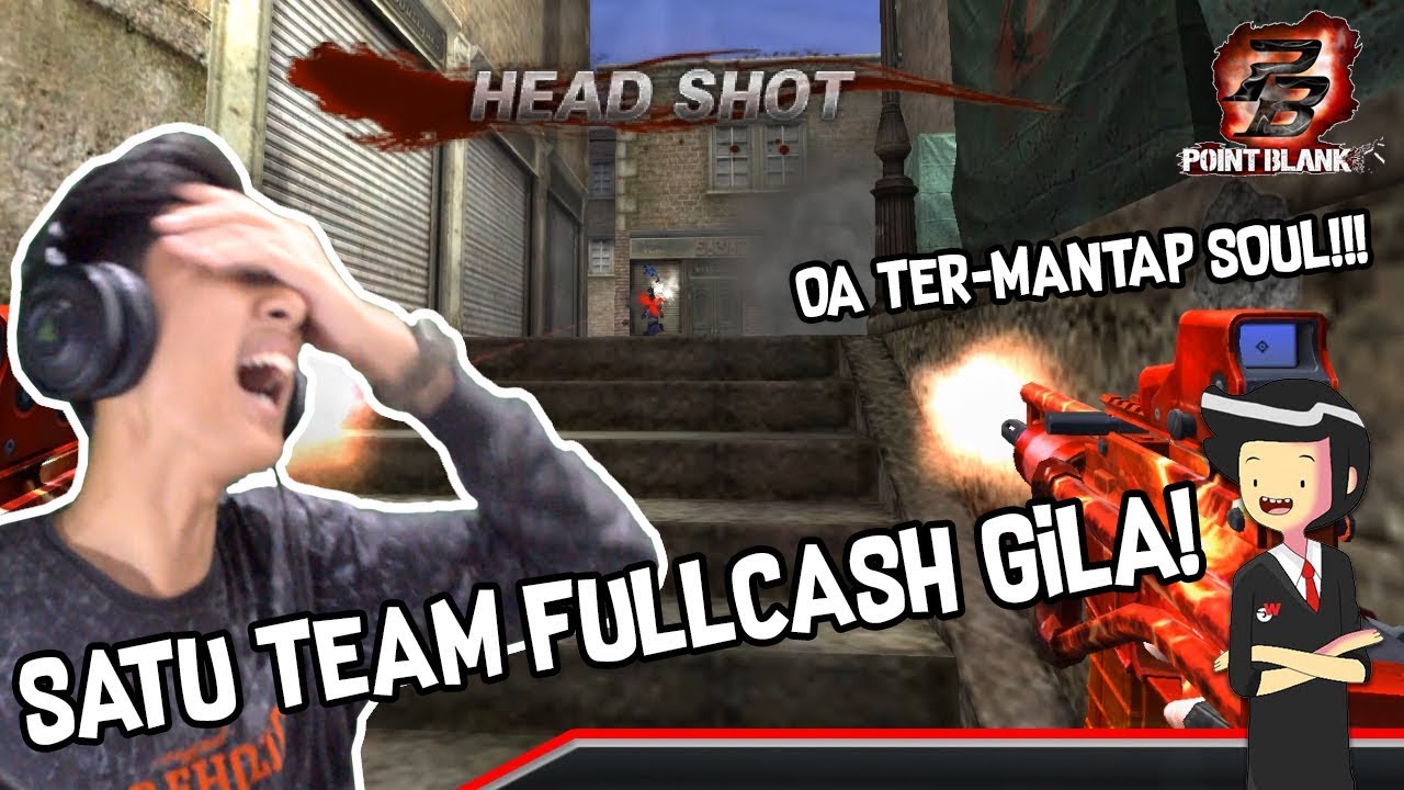 Satu TEAM FULLCASH MABRO!! + OA-93 ter-DABEST PARAH + NGAKAK - Point Blank Garena Indonesia