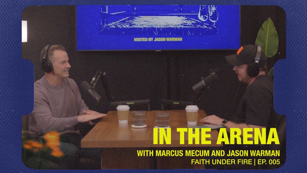 Faith Under Fire With Marcus Mecum | Ep. 005