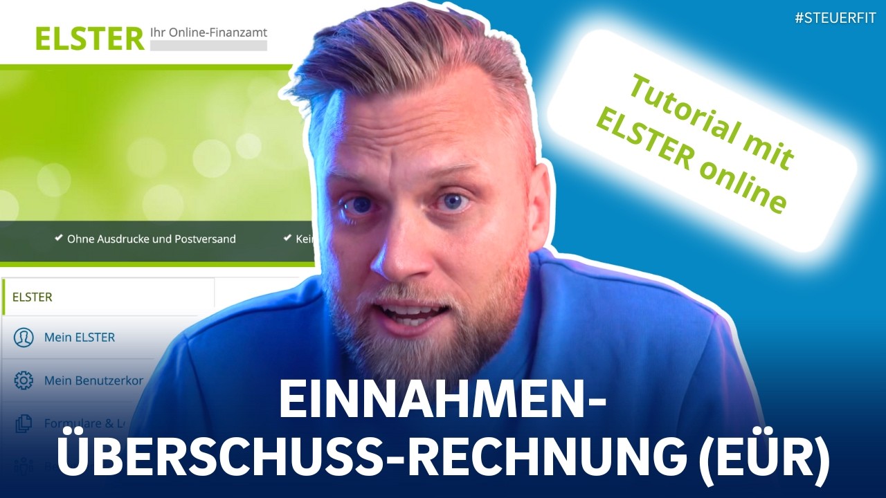 Einnahmenüberschussrechnung in ELSTER online 2025 | Elster Tutorial für Selbständige: Anlage EÜR