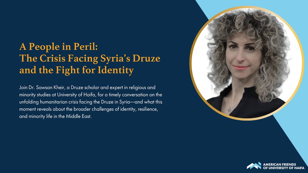 A People in Peril: The Crisis Facing Syria’s Druze and the Fight for Identity