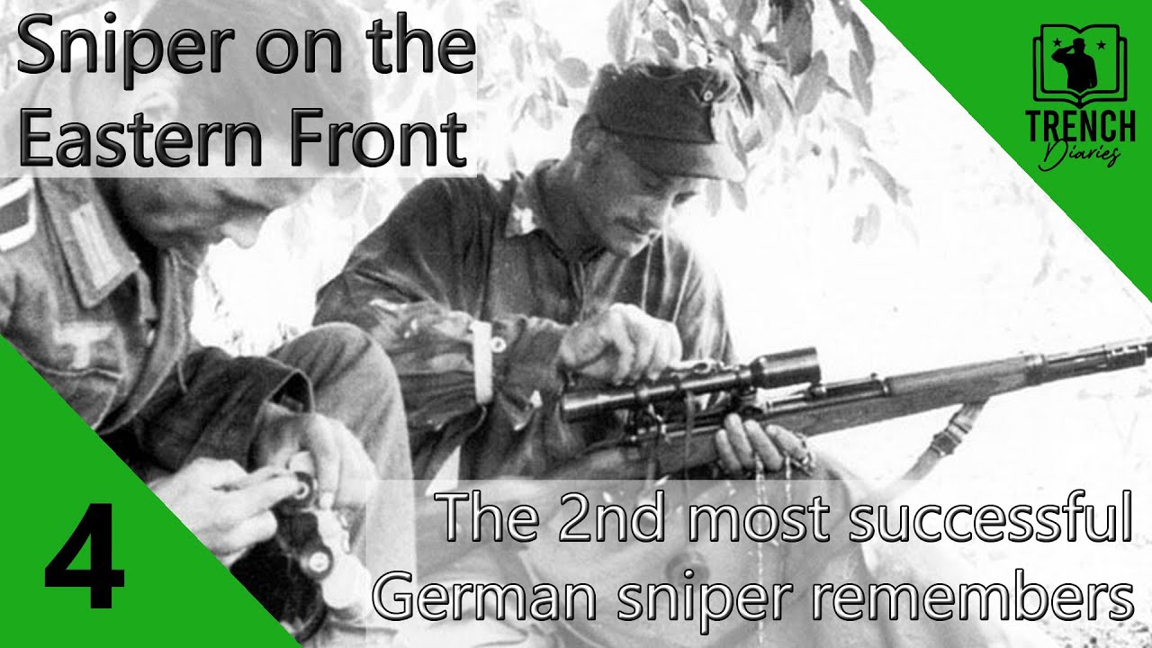 4 | Sniper on the Eastern Front | The Life of the Second Most Successful German Sniper of WW2