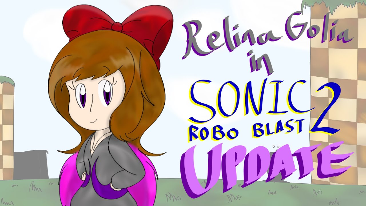 (ANNOUNCEMENT) Relina Golia in SRB2 UPDATED