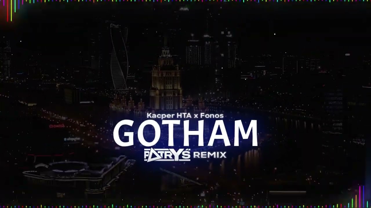 Kacper HTA x Fonos x Gibbs - Gotham (Patryś Remix)