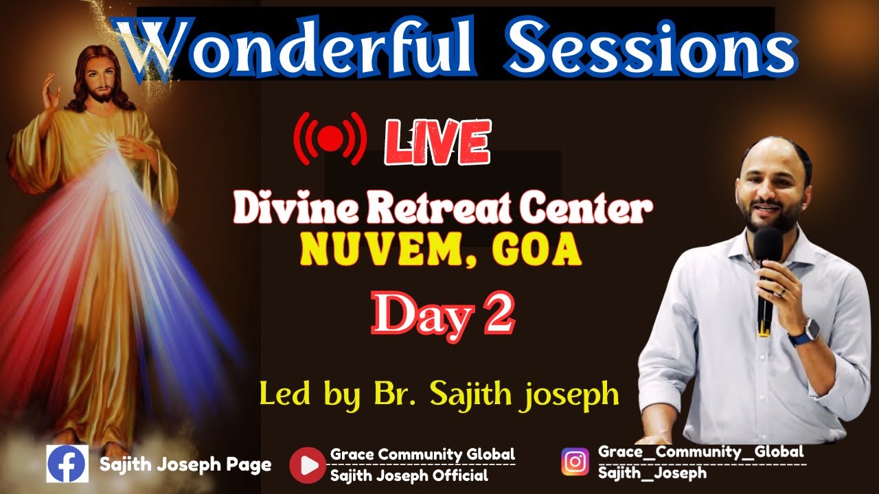 LIVE FROM DIVINE RETREAT CENTER NUVEM GOA | DAY 2 | BR. SAJITH JOSEPH | 06 JULY 2024|