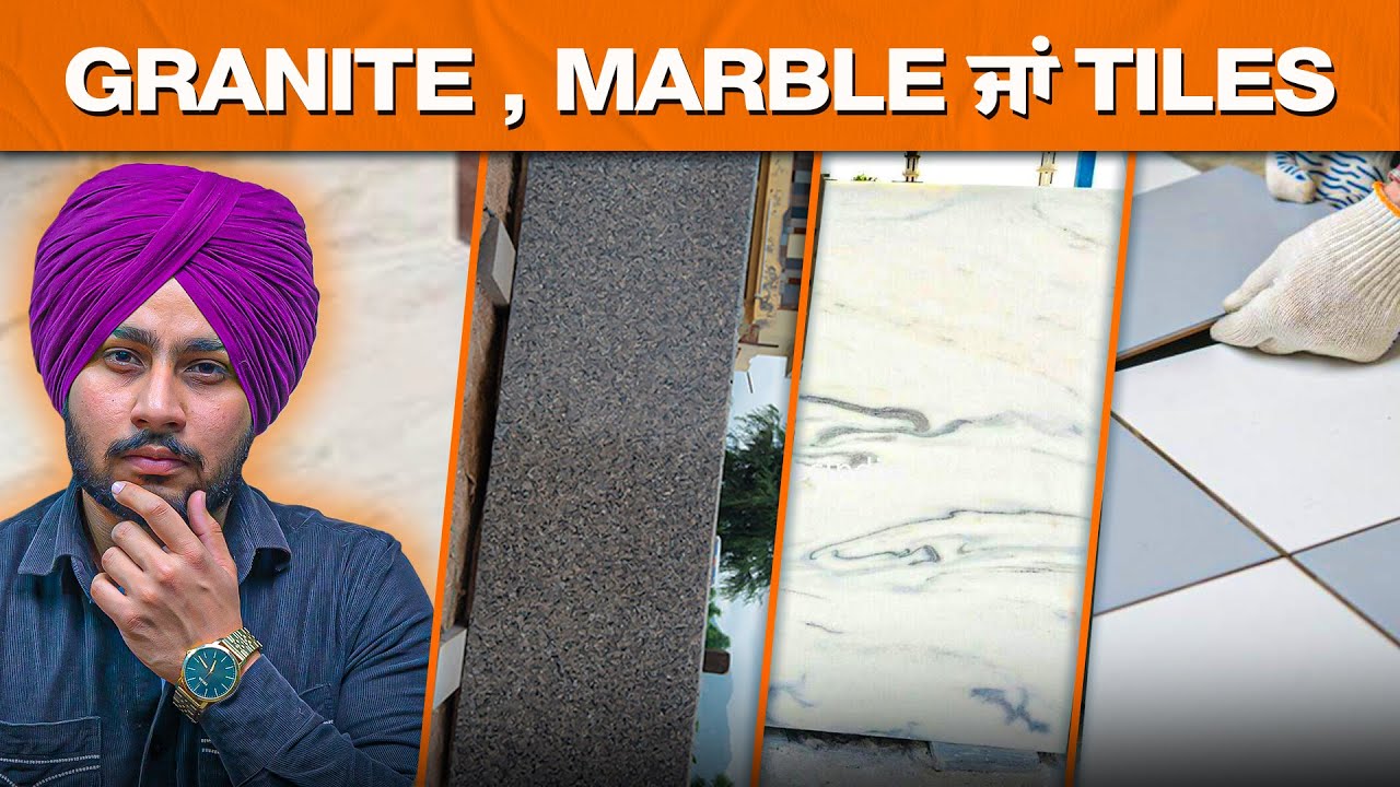 Best Flooring Option in 2025: Granite vs Marble vs Tiles | Nek Punjabi Estate