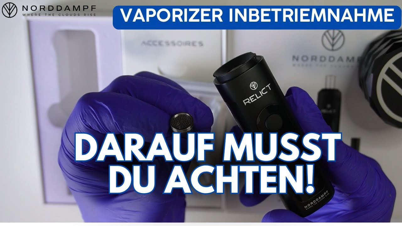 RELICT Vaporizer Inbetriebnahme &ndash; So startest du deinen Vaporizer richtig | Norddampf Anleitung