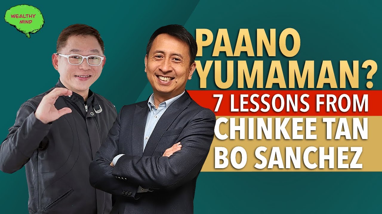 PAANO YUMAMAN TIPS: 7 Lessons From Chinkee Tan and Bo Sanchez