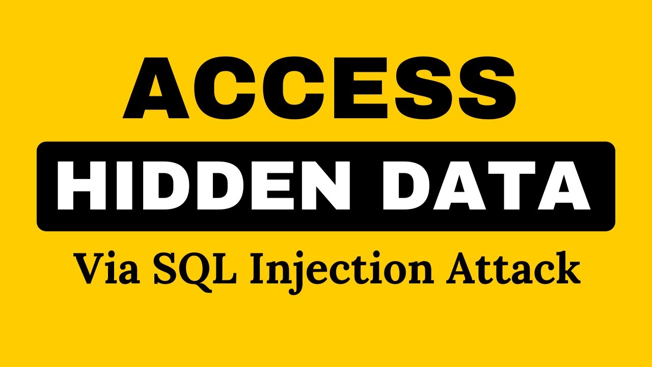 Perform SQL Injection Attack To Retrieve Hidden Data