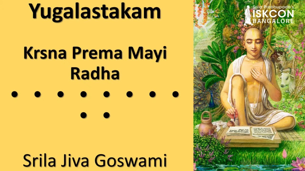 Krsna Prema Mayi Radha | Yugalastakam by Jiva Goswami | ISKCON Bangalore Sanga